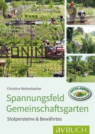Spannungsfeld Gemeinschaftsgärten