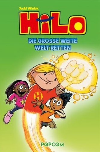 Hilo - Die große weite Welt retten Hilo - Die große weite Welt retten