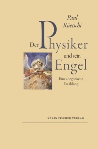 Der Physiker und sein Engel