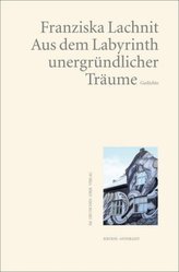 Aus dem Labyrinth unergründlicher Träume