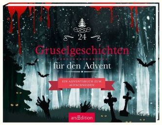 24 Gruselgeschichten für den Advent 24 Gruselgeschichten für den Advent