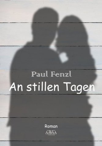 An stillen Tagen An stillen Tagen