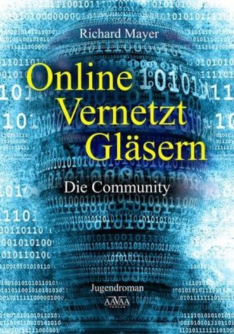 Online. Vernetzt. Gläsern.