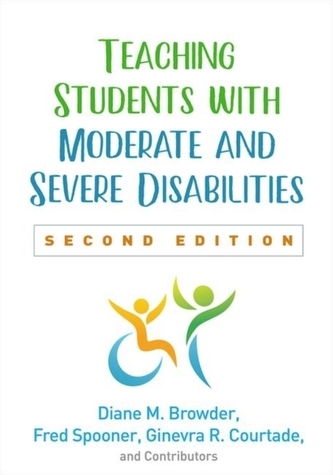 Teaching Students with Moderate and Severe Disabilities, Second Edition