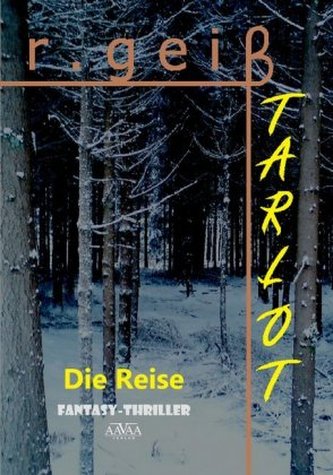 Tarlot, Die Reise
