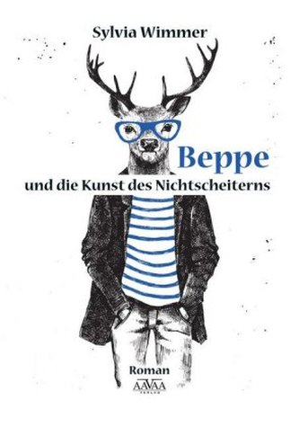 Beppe und die Kunst des Nichtscheiterns Beppe und die Kunst des Nichtscheiterns