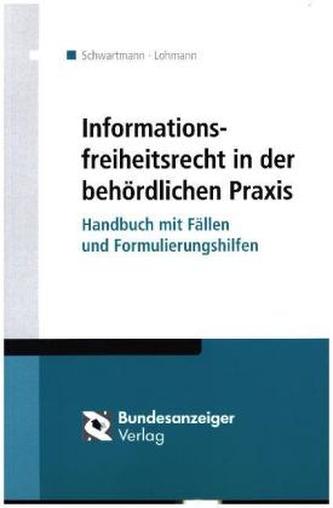 Informationsfreiheitsrecht in der behördlichen Praxis