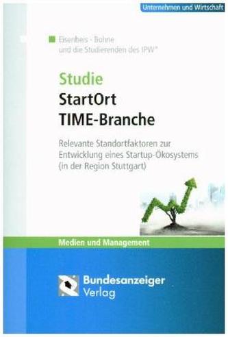 Studie StartOrt - TIME-Branche Studie StartOrt - TIME-Branche