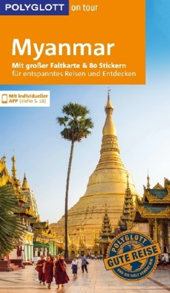 POLYGLOTT on tour Reiseführer Myanmar POLYGLOTT on tour Reiseführer Myanmar