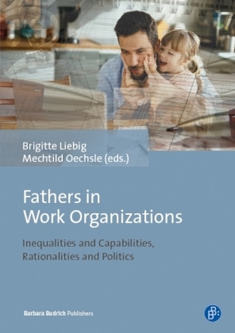 Fathers in Work Organizations Fathers in Work Organizations