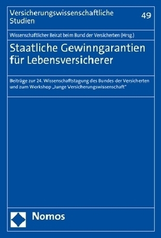 Staatliche Gewinngarantien für Lebensversicherer Staatliche Gewinngarantien für Lebensversicherer