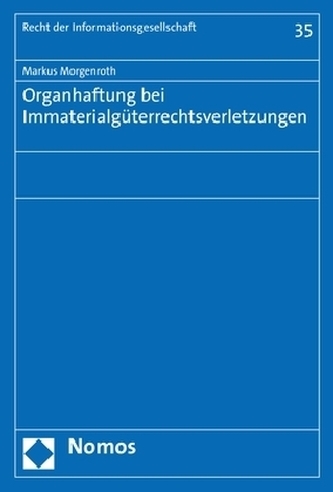 Organhaftung bei Immaterialgüterrechtsverletzungen