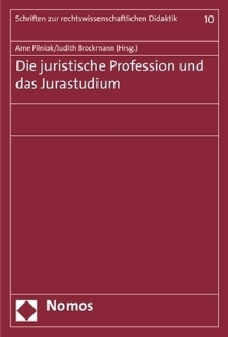 Die juristische Profession und das Jurastudium Die juristische Profession und das Jurastudium