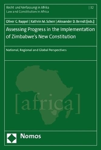 Assessing Progress in the Implementation of Zimbabwe's New Constitution Assessing Progress in the Implementation of Zimbabwe's New Constitution