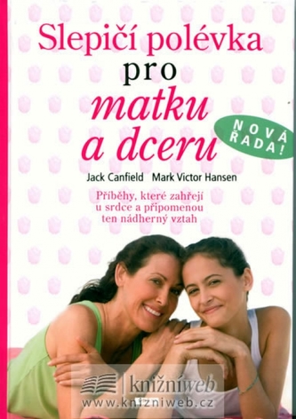 Slepičí polévka pro matku a dceru