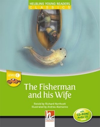 The Fisherman and his Wife, mit 1 CD-ROM/Audio-CD The Fisherman and his Wife, mit 1 CD-ROM/Audio-CD