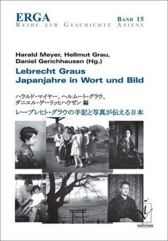 Lebrecht Graus Japanjahre in Wort und Bild