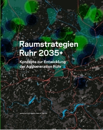 Raumstrategien Ruhe 2035+