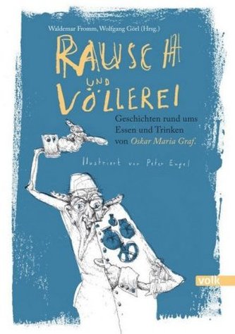 Rausch und Völlerei