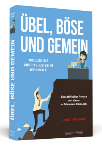 Übel, böse und gemein Übel, böse und gemein
