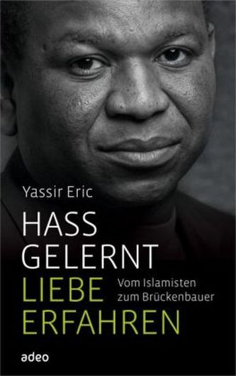 Hass gelernt, Liebe erfahren Hass gelernt, Liebe erfahren