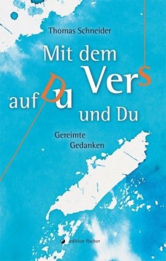 Mit dem Vers auf Du und Du