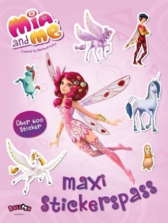 Mia and me - Maxi-Stickerspaß