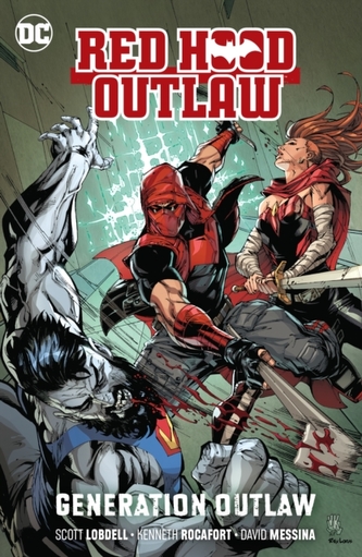 Red Hood: Outlaw Volume 3: Generation Outlaw