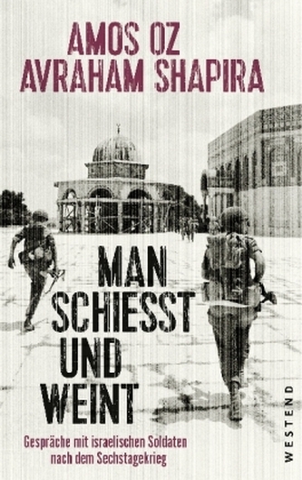 Man schießt und weint Man schießt und weint