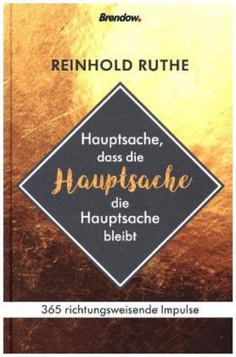 Hauptsache, dass die Hauptsache die Hauptsache bleibt