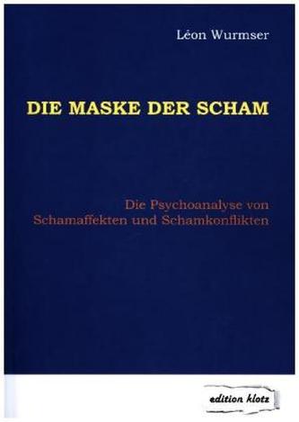 Die Maske der Scham