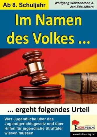Im Namen des Volkes... ergeht folgendes Urteil