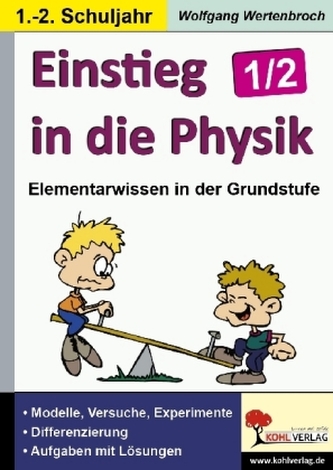 Einstieg in die Physik im 1./2. Schuljahr