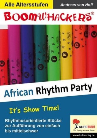 Boomwhackers - African Rhythm Party. Bd.1 Boomwhackers - African Rhythm Party. Bd.1
