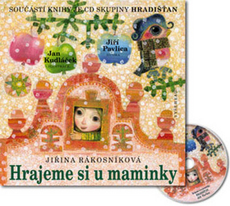 Hrajeme si u maminky (Jiřina Rákosníková, 2008)