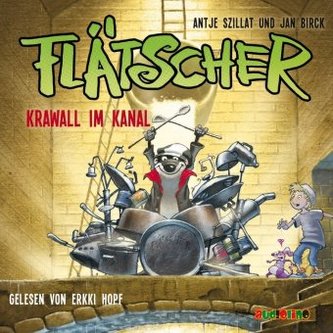 Flätscher - Krawall im Kanal, Audio-CD Flätscher - Krawall im Kanal, Audio-CD