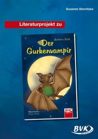 Literaturprojekt zu 'Der Gurkenvampir'