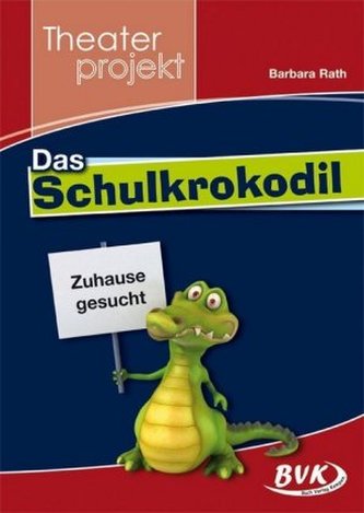 Theaterprojekt Das Schulkrokodil