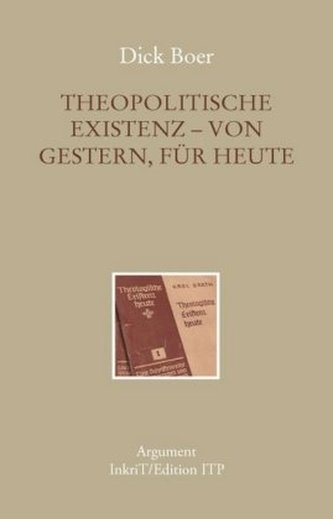 Theopolitische Existenz - von gestern, für heute Theopolitische Existenz - von gestern, für heute