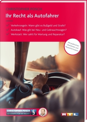 Ihr Recht als Autofahrer Ihr Recht als Autofahrer