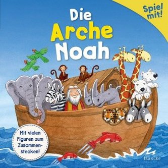 Spiel mit! Die Arche Noah Spiel mit! Die Arche Noah