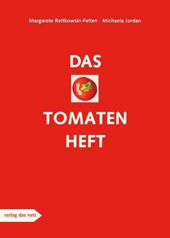 Das Tomatenheft Das Tomatenheft