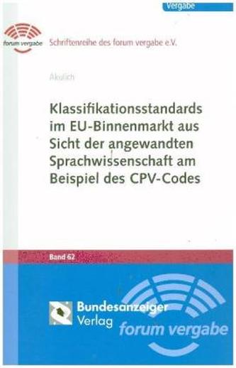 Klassifikationsstandards im EU-Binnenmarkt aus Sicht der angewandten Sprachwissenschaft am Beispiel des CPV-Codes