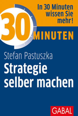 30 Minuten Strategie selber machen 30 Minuten Strategie selber machen