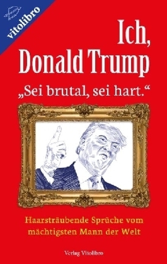 Ich, Donald Trump