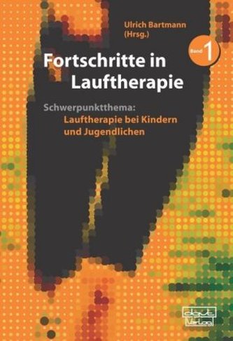 Fortschritte in Lauftherapie. Bd.1