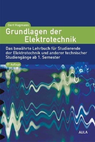 Grundlagen der Elektrotechnik Grundlagen der Elektrotechnik
