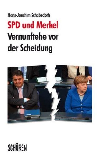 SPD und Merkel - Vernunftehe vor der Scheidung SPD und Merkel - Vernunftehe vor der Scheidung