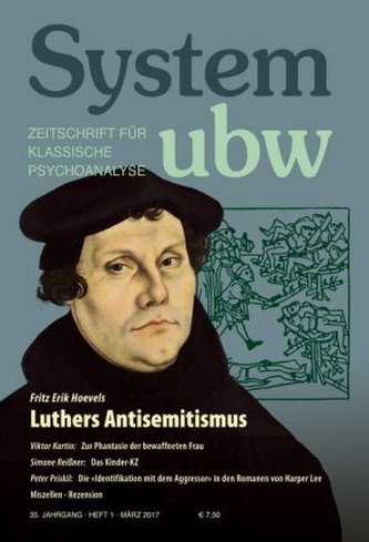 System ubw - Zeitschrift für klassische Psychoanalyse. H.1/2017 System ubw - Zeitschrift für klassische Psychoanalyse. H.1/2017