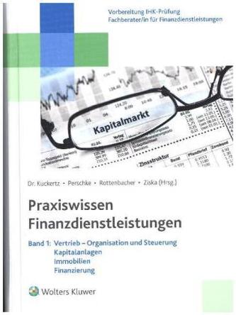Praxiswissen Finanzdienstleistungen. Bd.1 Praxiswissen Finanzdienstleistungen. Bd.1